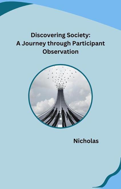 Immersive Insights: Exploring Participant Observation in Sociology