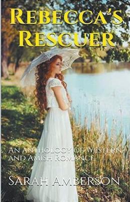 Rebecca's Rescuer - Sarah Amberson - cover