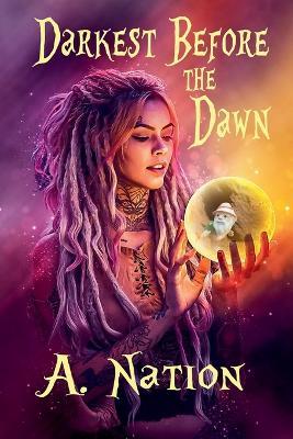 Darkest Before the Dawn - A Nation - cover