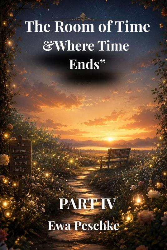 "Time Room&Where Time Ends" Part IV