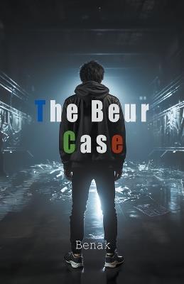 The Beur Case - Benak - cover