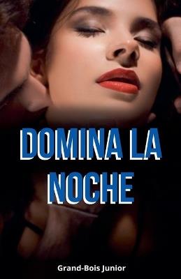 Domina la Noche - Grand-Bois Junior - cover