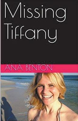Missing Tiffany - Ana Benton - cover