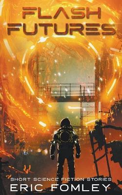 Flash Futures - Eric Fomley - cover