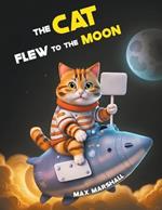 The Cat Flew to the Moon