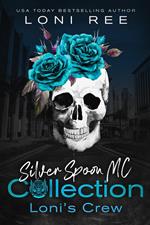 Silver Spoon MC Collection: Loni's Crew