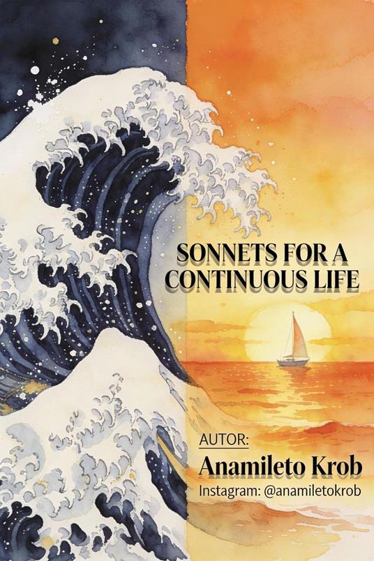Sonnets for a continuous life