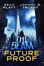 Future Proof: A Beam-World Prequel