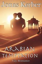 Arabian Temptation: Gay Romance