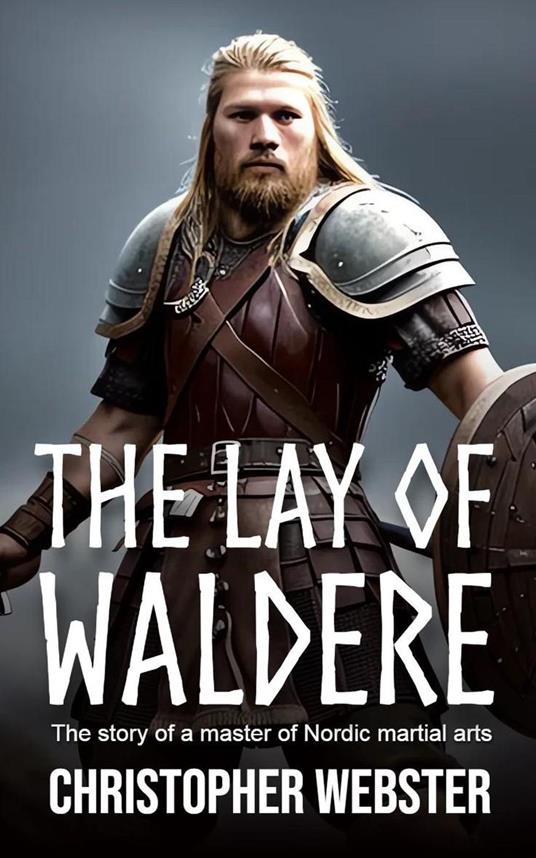 The Lay of Waldere - Christopher Webster - ebook