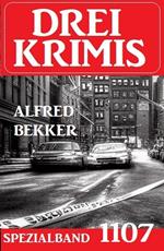 Drei Krimis Spezialband 1107