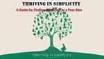 Thriving in Simplicity: A Guide for Finding Happiness as a Poor Man