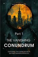 The Vanishing Conundrum Part 1