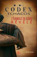 Le Codex Tchacos - L'évangile de Judas Révélé