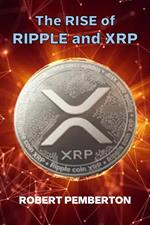 The Rise of Ripple and XRP