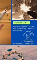 Echoes of Faith: Resonance in the Trustless Era, Rebuilding Hope and Connection