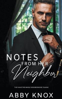 Notes From Her Neighbor - Abby Knox - cover