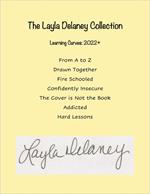 The Layla Delaney Collection - Learning Curves: 2022+