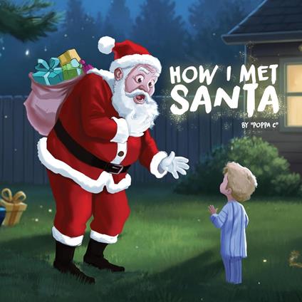 How I Met Santa - Poppa C - ebook