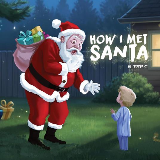How I Met Santa - Poppa C - ebook