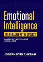 Emotional Intelligence the Neglected key to Success