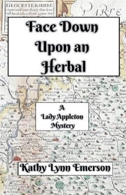Face Down upon an Herbal - Kathy Lynn Emerson - cover