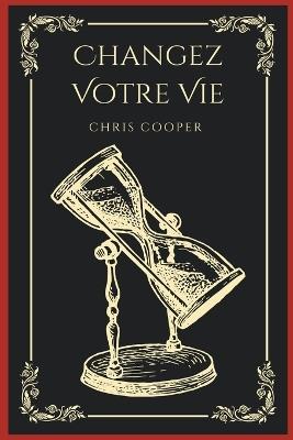 Changez Votre Vie - Chris Cooper - cover