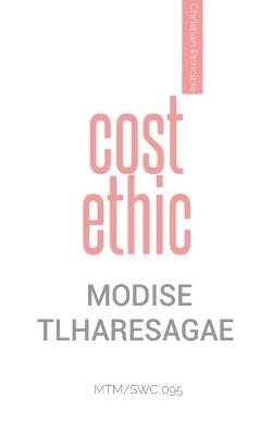 Cost Ethic - Modise Tlharesagae - cover