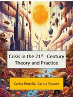 Crisis in the 21st Century - Theory and Practice