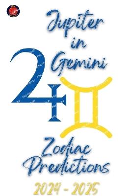 Jupiter in Gemini 2024-2025 - Alina Rubi - cover