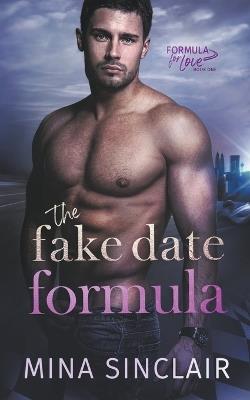 The Fake Date Formula - Mina Sinclair - cover
