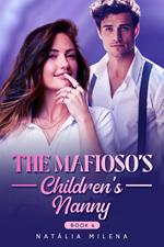The Mafioso's Children's Nanny Book 4