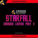 STARFALL™: Crossed Lovers Part II