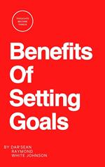 Benefits of Setting Goals