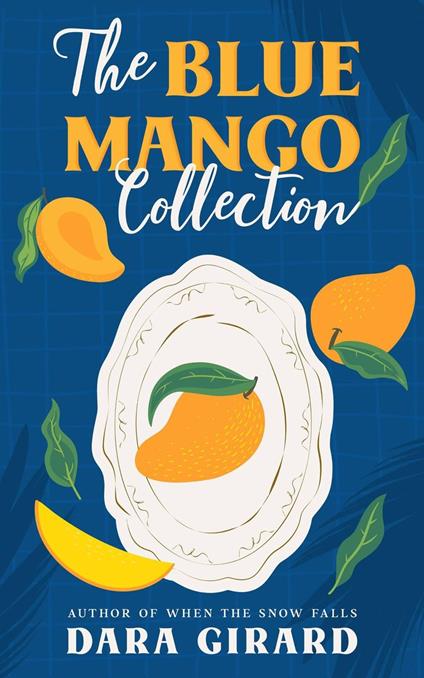 The Blue Mango Collection: Five Short Stories