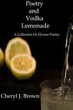Poetry and Vodka Lemonade