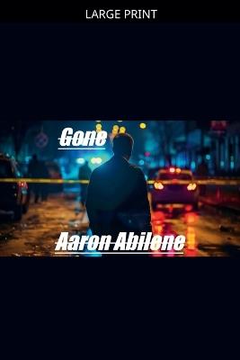 Gone - Aaron Abilene - cover