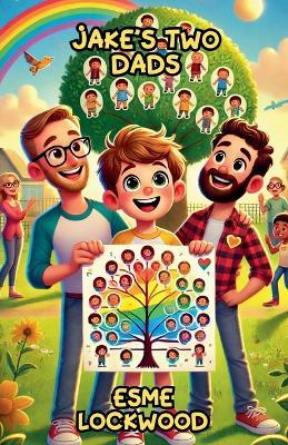 Jake's Two Dads - Esme Lockwood - cover