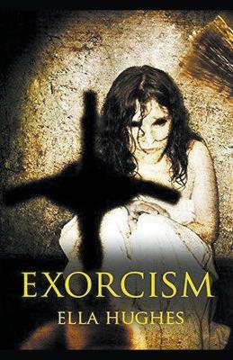 Exorcism - Ella Hughes - cover