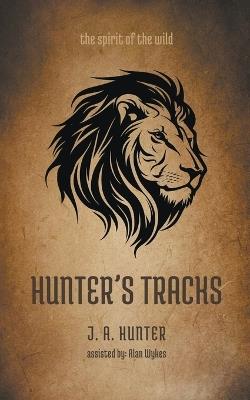 Hunter's Tracks - J a Hunter - cover