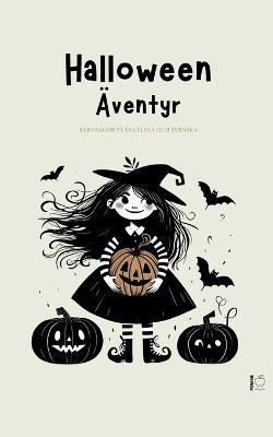 Halloween Äventyr: Barnsagor På Engelska Och Svenska - Pomme Bilingual - cover