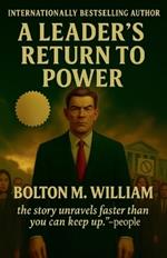 A Leader's Return to Power