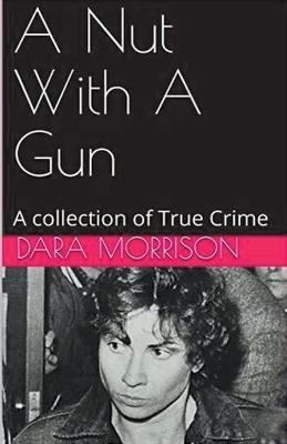 A Nut With A Gun - Dara Morrison - cover