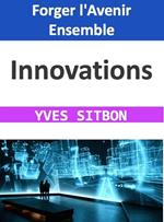 Innovations : Forger l'Avenir Ensemble