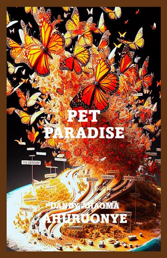 Pet Paradise - Dandy Ahuruonye - ebook
