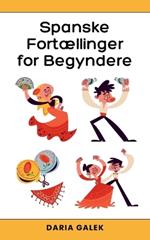 Spanske Fort?llinger for Begyndere