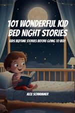 101 Wonderful Kid Bed Night Stories! Kids Bedtime Stories Before Going to Bed!