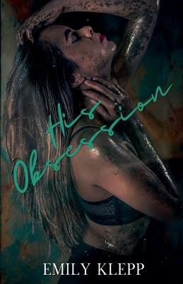His Obsession - Emily Klepp - cover