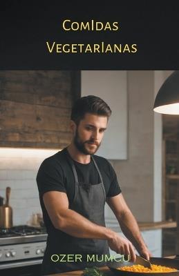 Comidas Vegetarianas - ?zer Mumcu - cover