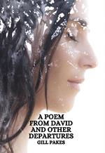 A Poem From David And Other Departures